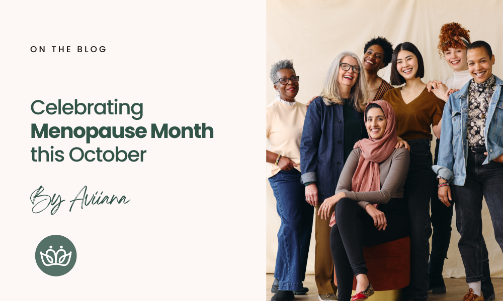 Celebrating Menopause Month this October with Aviiana